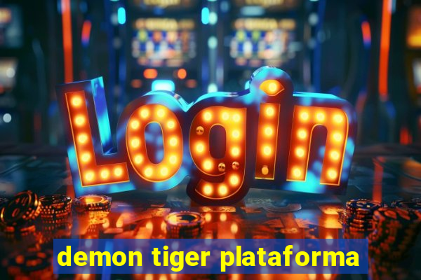 demon tiger plataforma